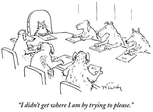 "I didn't get where I am by trying to please."