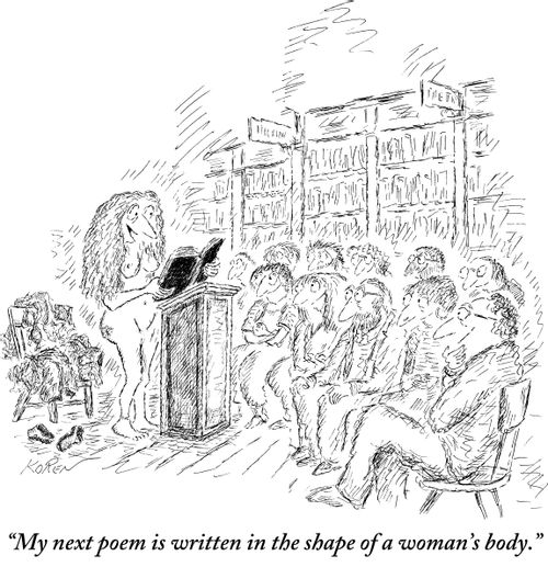 "My next poem is written in the shape of a woman's body."