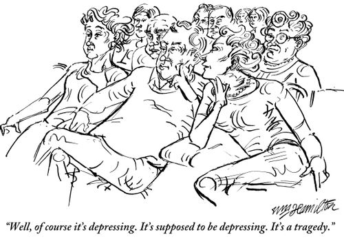 "Of course it's depressing. It's supposed to be depressing. It's a tragedy."