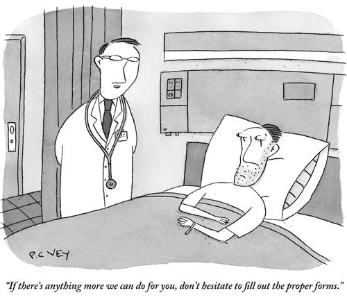 "If there's anything more we can do for you, don't hesitate to fill out the proper forms."