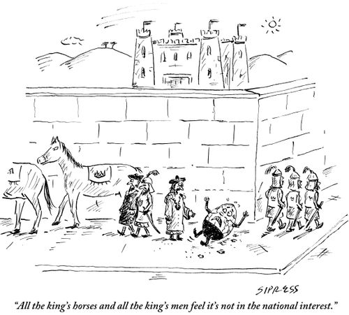 "All the king's horses and all the king's men feel it's not in the national interest."