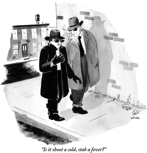 "Is it shoot a cold, stab a fever?"