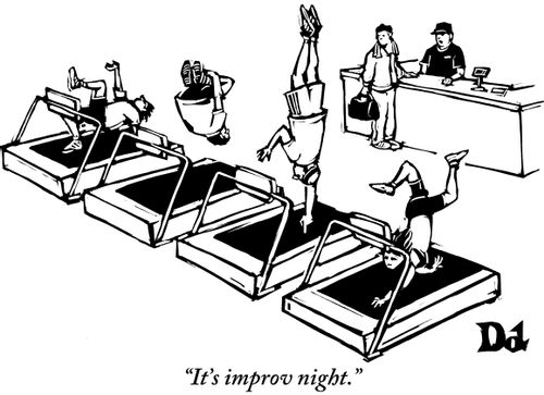 "It's improv night."
