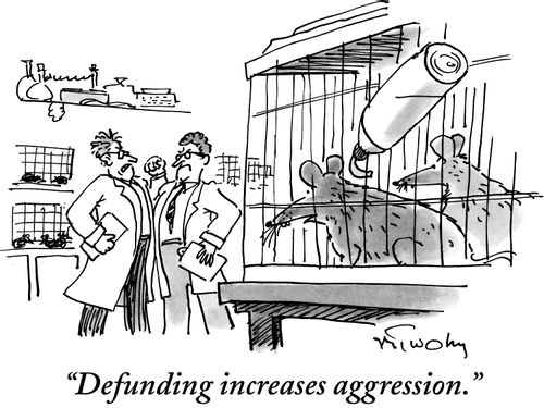 "Defunding increases aggression."