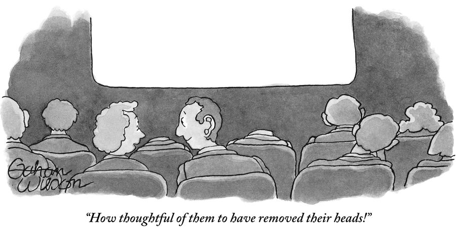 "How thoughtful of them to have removed their heads!"