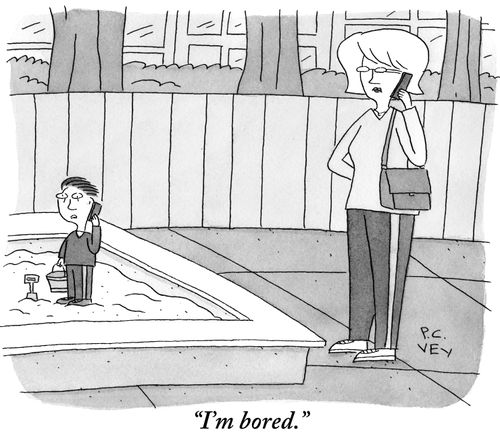 "I'm bored."