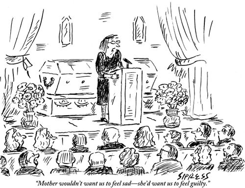 "Mother wouldn't want us to feel sad - she'd want us to feel guilty."