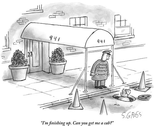 "I'm finishing up. Can you get me a cab?"