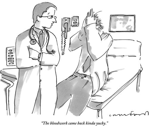 "The bloodwork came back kinda yucky."