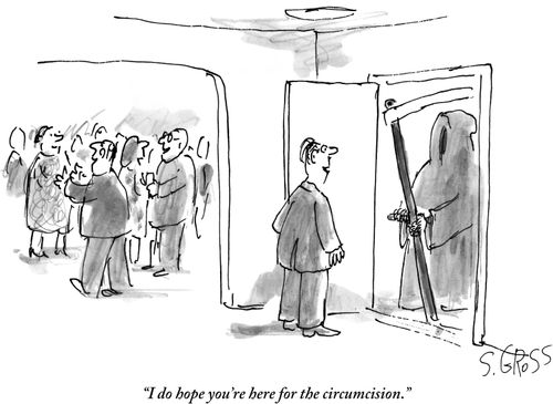 "I do hope you're here for the circumcision."