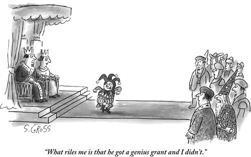 "What riles me is that he got a genius grant and I didn't."