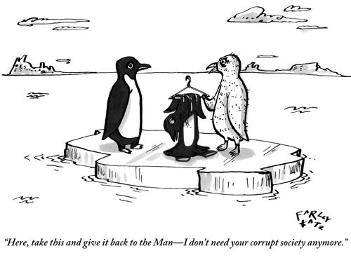 "Here, take this and give it back to the Man - I don't need your corrupt society anymore."