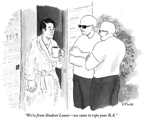 "We're from Student Loans—we came to repo your B.A."