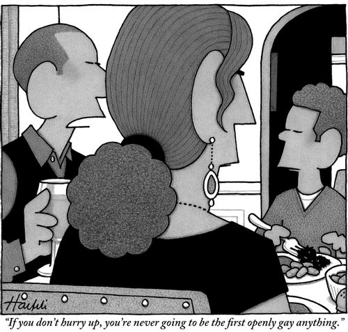 "If you don't hurry up, you're never going to be the first openly gay anything."