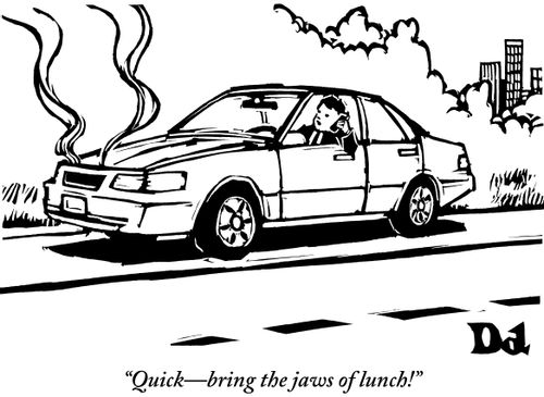 "Quick—bring the jaws of lunch!"