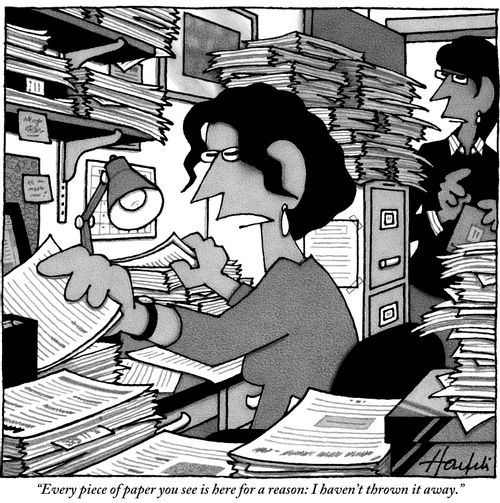 "Every piece of paper you see is here for a reason: I haven't thrown it away."