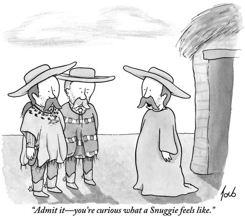"Admit it-you're curious what a snuggie feels like."