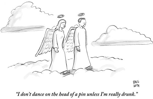 "I don't dance on the head of a pin unless I'm really drunk."
