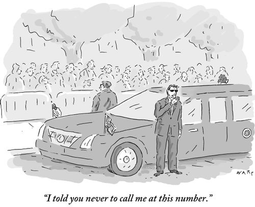 "I told you never to call me at this number."