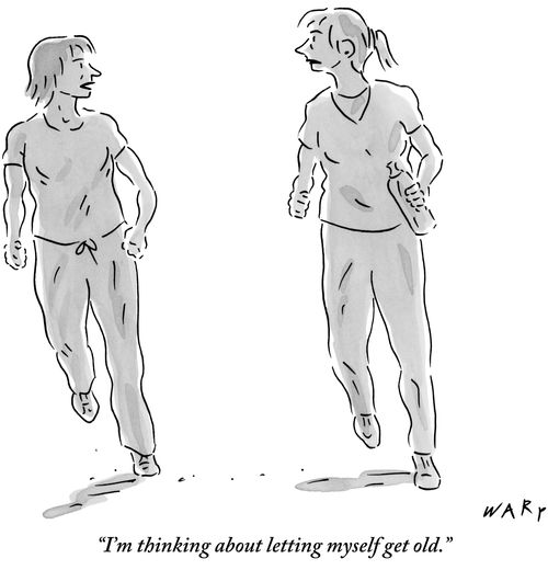 "I'm thinking about letting myself get old."