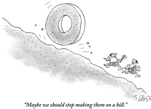 "Maybe we should stop making them on a hill."