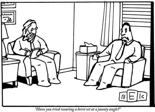 "Have you tried wearing a beret set at a jaunty angle?"