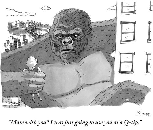 "Mate with you? I was just going to use you as a Q-tip."