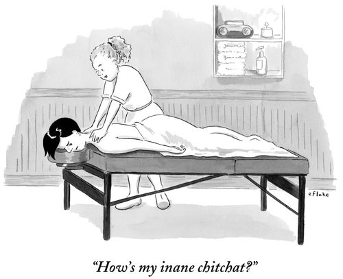 "How's my inane chitchat?"