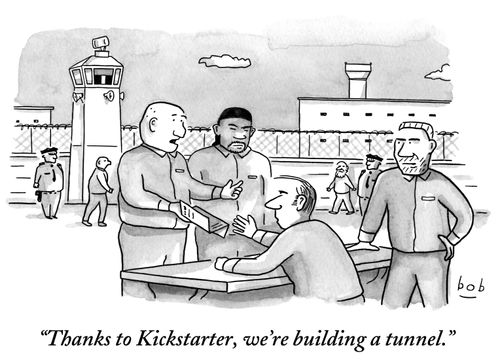 "Thanks to Kickstarter, we're building a tunnel."