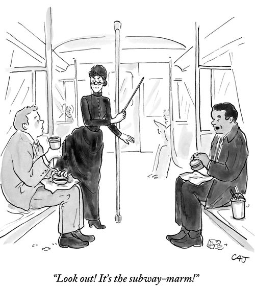 "Look out! It's the subway-marm!"