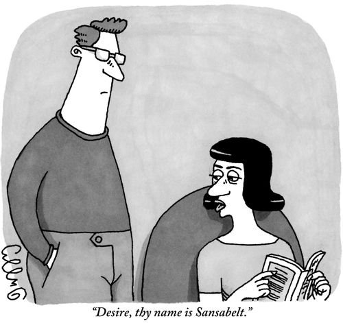 "Desire, thy name is Sansabelt."