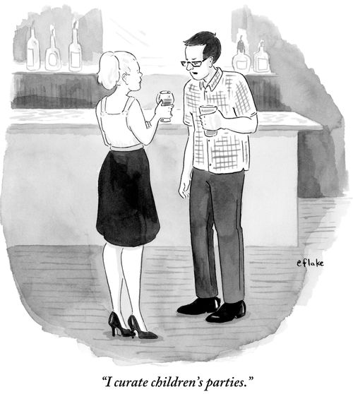 "I curate children's parties."