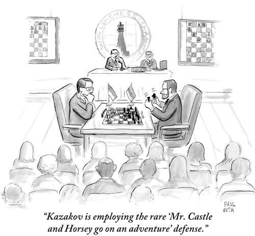 "Kazakov is employing the rare 'Mr. Castle and Horsey go on an adventure' defense."