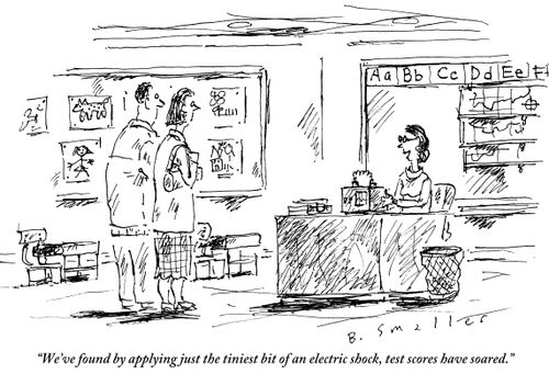 "We've found by applying just the tiniest bit of an electric shock, test scores have soared."
