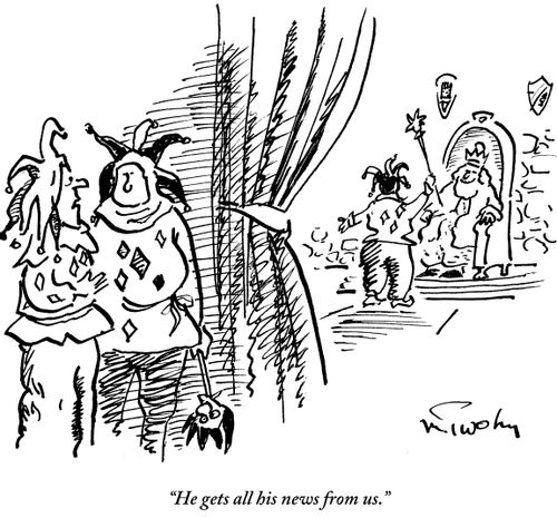 "He gets all his news from us."