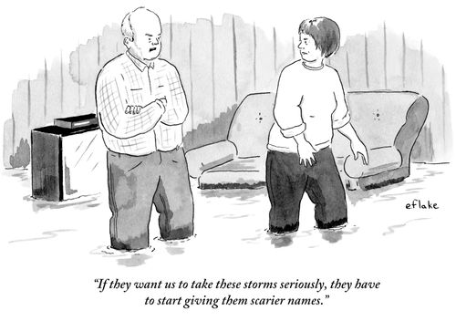 "If they want us to take these storms seriously, they have to start giving them scarier names."