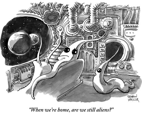 "When we're home, are we still aliens?"