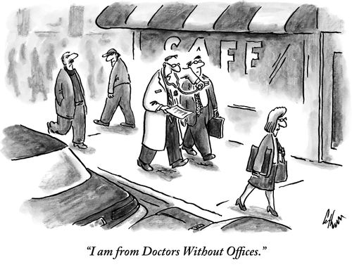 "I'm from Doctors Without Offices."