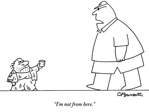"I'm not from here."
