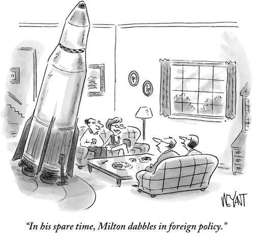 "In his spare time, Milton dabbles in foreign policy."