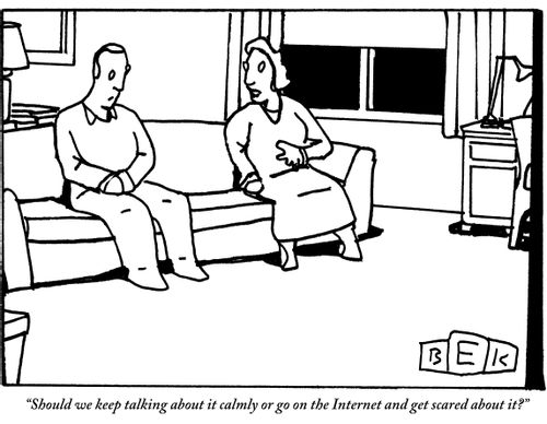 "Should we keep talking about it calmly or go on the Internet and get scared about it?"