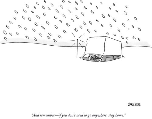 "And remember—if you don't need to go anywhere, stay home."