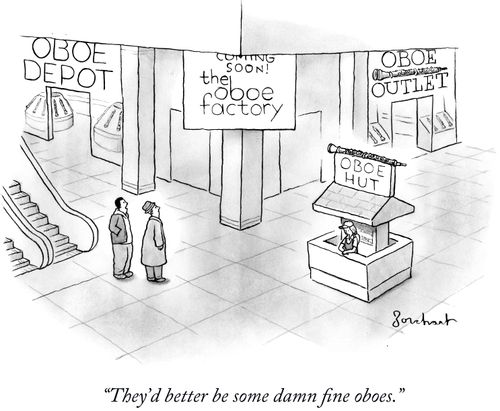 "They'd better be some damn fine oboes."