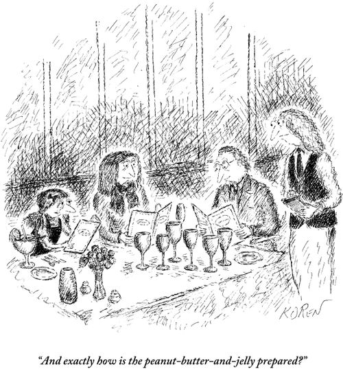"And exactly how is the peanut-butter-and-jelly prepared?"