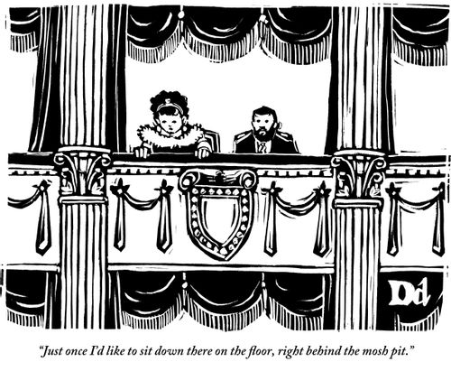 "Just once I'd like to sit down there on the floor, right behind the mosh pit."