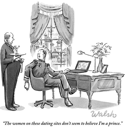 "The women on these dating sites don't seem to believe I'm a prince."