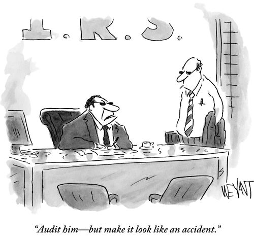 "Audit him - but make it look like an accident."