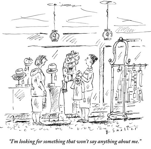 "I'm looking for something that won't say anything about me."
