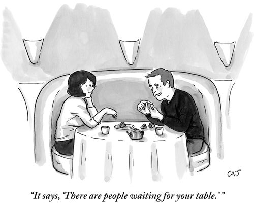 "It says, 'There are people waiting for your table.' "