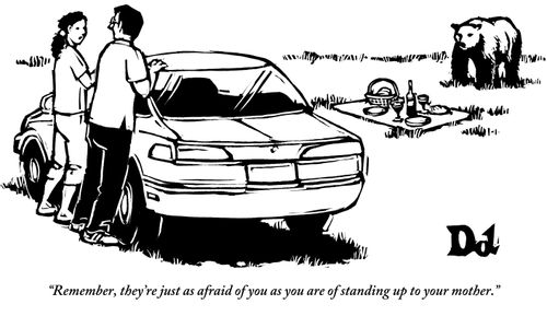 "Remember, they're just as afraid of you as you are of standing up to your mother."